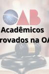 Acadêmicos da FIMCA Jaru Conquistam Aprovação na Prova da OAB